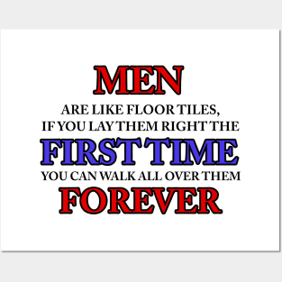 MEN ARE LIKE FLOOR TILES Posters and Art